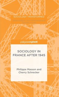 bokomslag Sociology in France after 1945