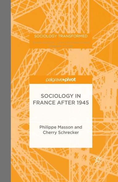 P. Masson, C. Schrecker - Sociology in France after 1945, Inbunden