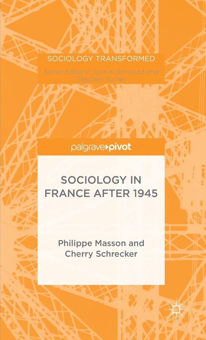 P. Masson, C. Schrecker - Sociology in France after 1945, Inbunden
