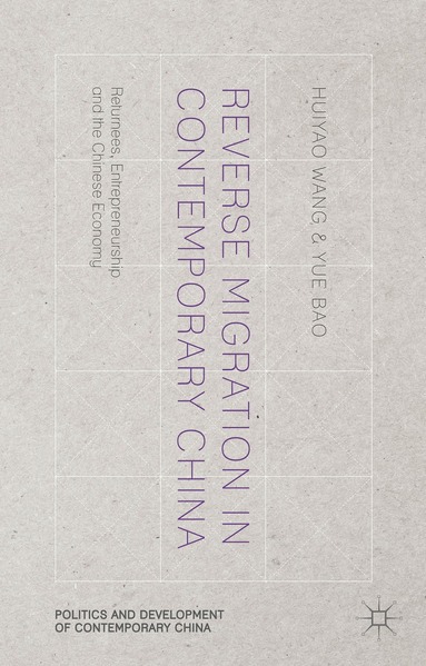 Huiyao Wang, Yue Bao - Reverse Migration in Contemporary China, Inbunden