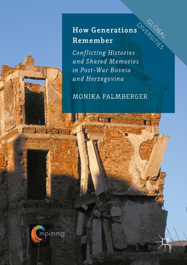 Monika Palmberger - How Generations Remember, Inbunden