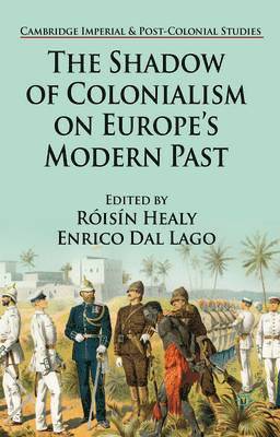 bokomslag The Shadow of Colonialism on Europes Modern Past