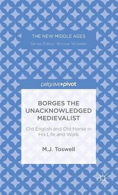 bokomslag Borges the Unacknowledged Medievalist