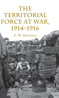 bokomslag Territorial Force at War, 1914-16