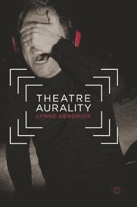 bokomslag Theatre Aurality