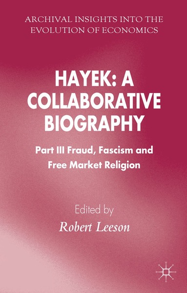R. Leeson - Hayek: A Collaborative Biography, Inbunden