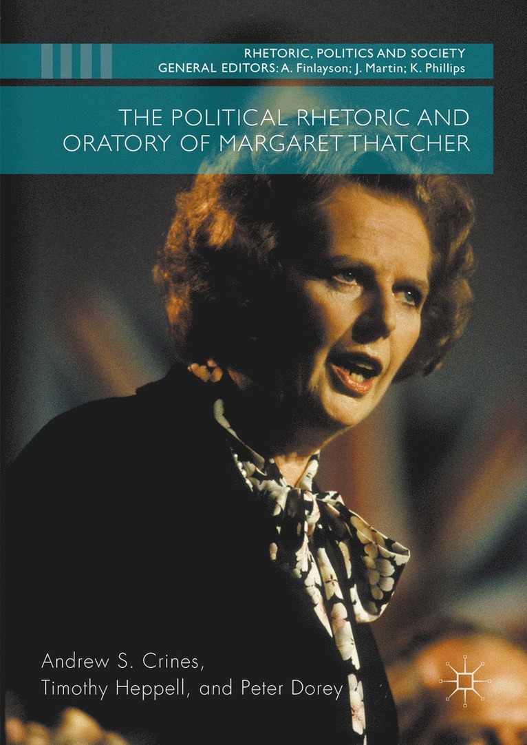 The Political Rhetoric and Oratory of Margaret Thatcher 1