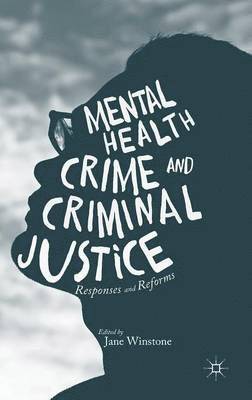 Mental Health, Crime and Criminal Justice 1