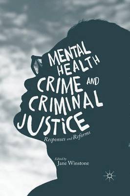 Jane Winstone - Mental Health, Crime and Criminal Justice, Häftad