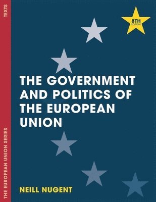 bokomslag The Government and Politics of the European Union