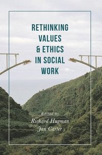 bokomslag Rethinking Values and Ethics in Social Work
