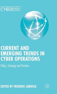 bokomslag Current and Emerging Trends in Cyber Operations