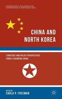 bokomslag China and North Korea
