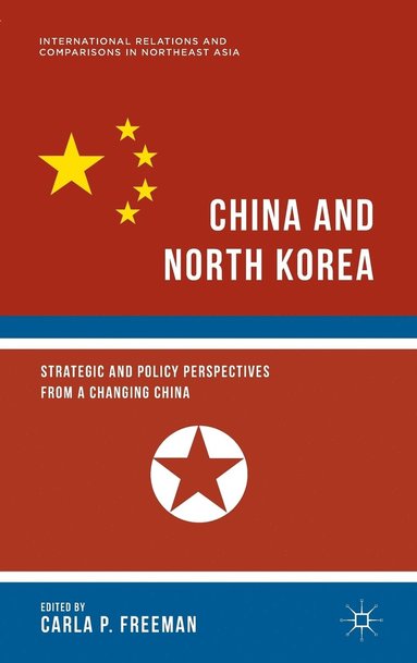 bokomslag China and North Korea