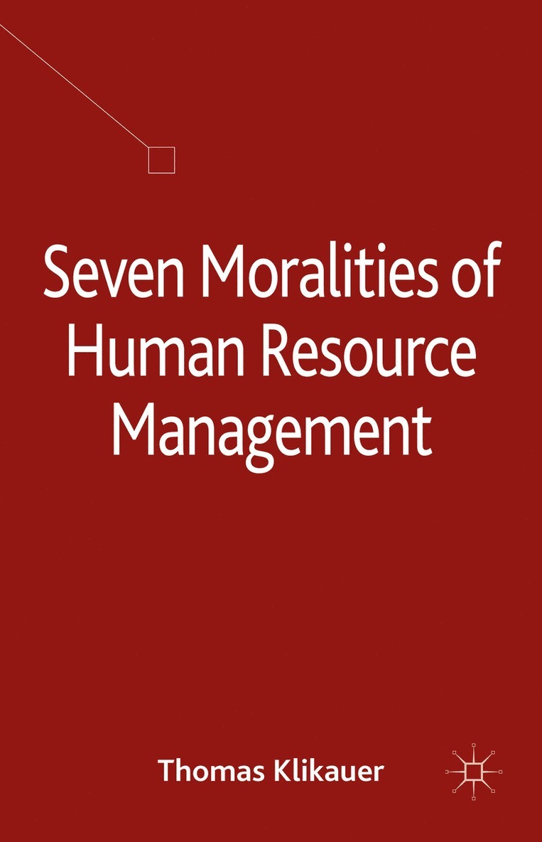 Seven Moralities of Human Resource Management 1