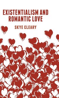 bokomslag Existentialism and Romantic Love