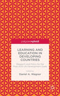 bokomslag Learning and Education in Developing Countries: Research and Policy for the Post-2015 UN Development Goals