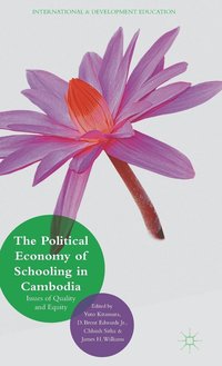 bokomslag The Political Economy of Schooling in Cambodia