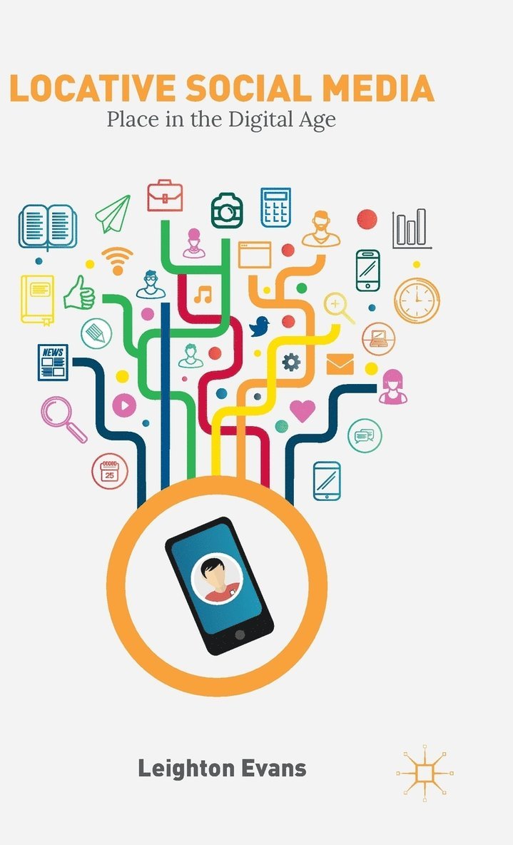 L. Evans, Leighton Evans - Locative Social Media, Inbunden