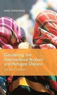 bokomslag Gendering the International Asylum and Refugee Debate