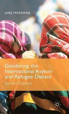bokomslag Gendering the International Asylum and Refugee Debate