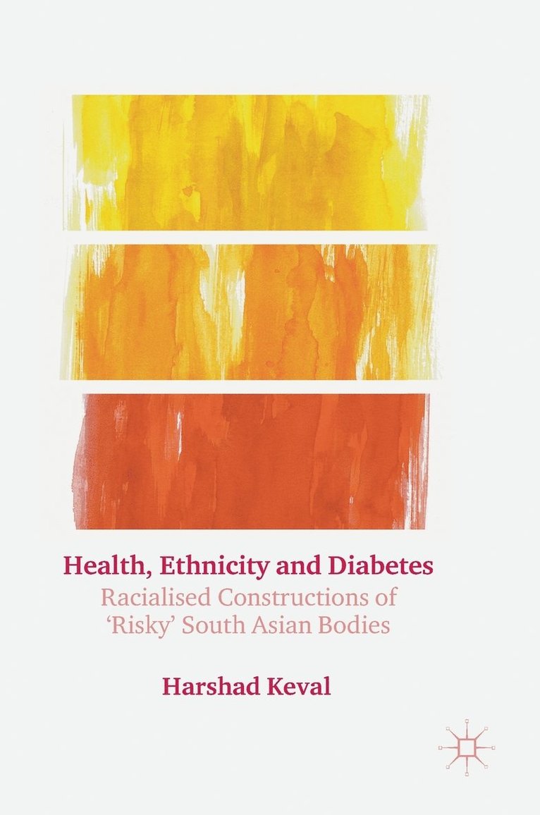 Harshad Keval - Health, Ethnicity and Diabetes, Inbunden