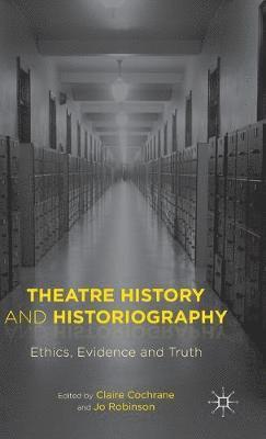Theatre History and Historiography 1