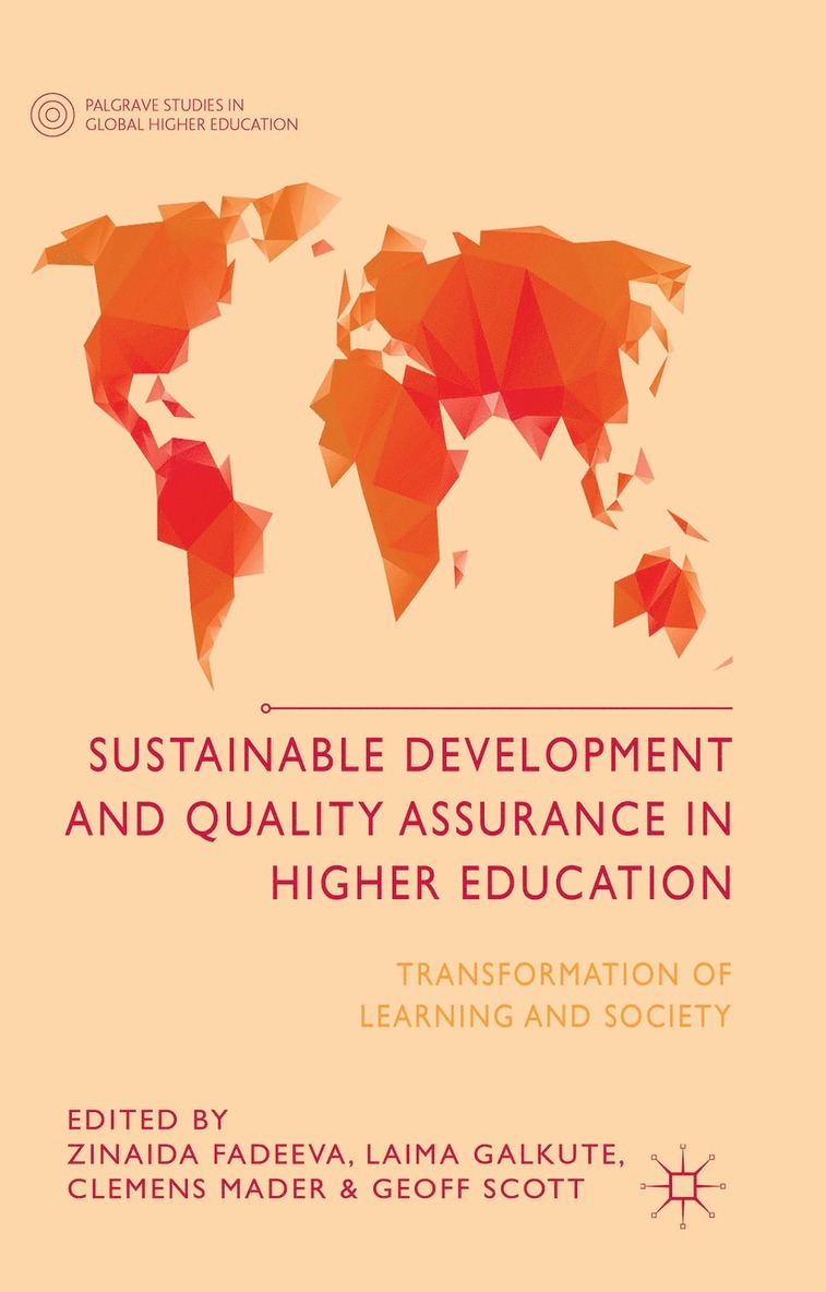 Z. Fadeeva, L. Galkute, C. Mader, G. Scott, Zinaida Fadeeva, Laima Galkute - Sustainable Development and Quality Assurance in Higher Education, Inbunden