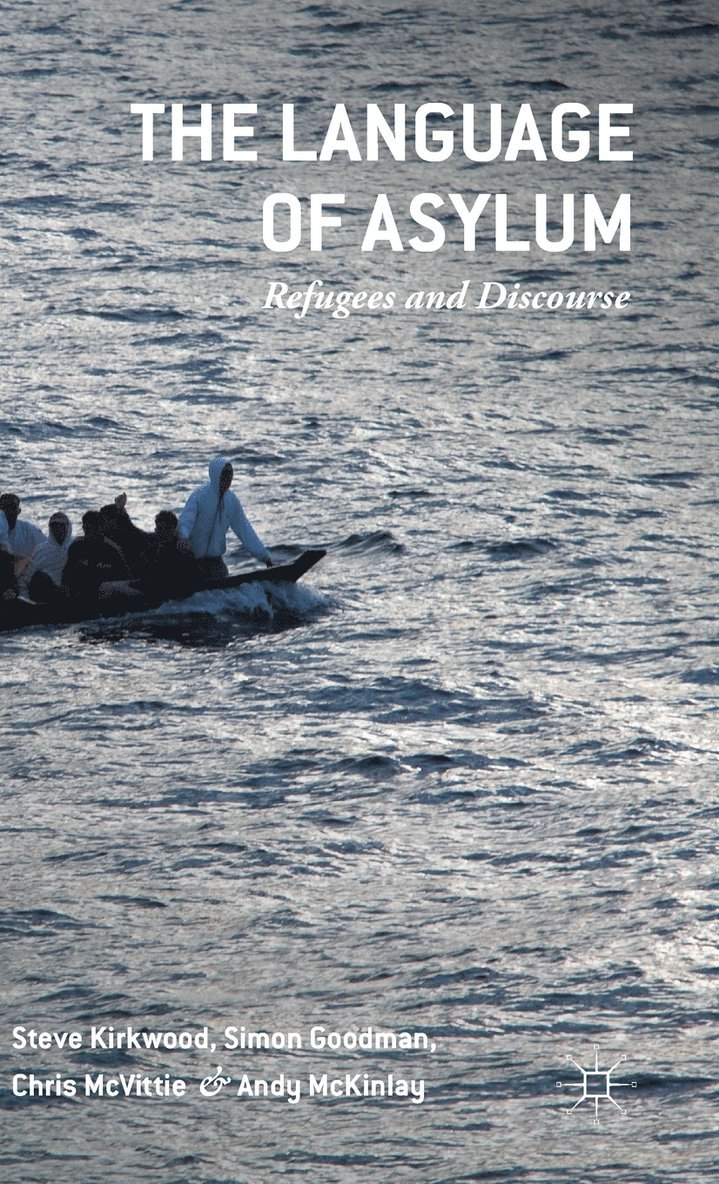 Steven Kirkwood, Simon Goodman, Chris McVittie, Andy McKinlay, Chris Mcvittie, Andy Mckinlay - Language of Asylum, Inbunden