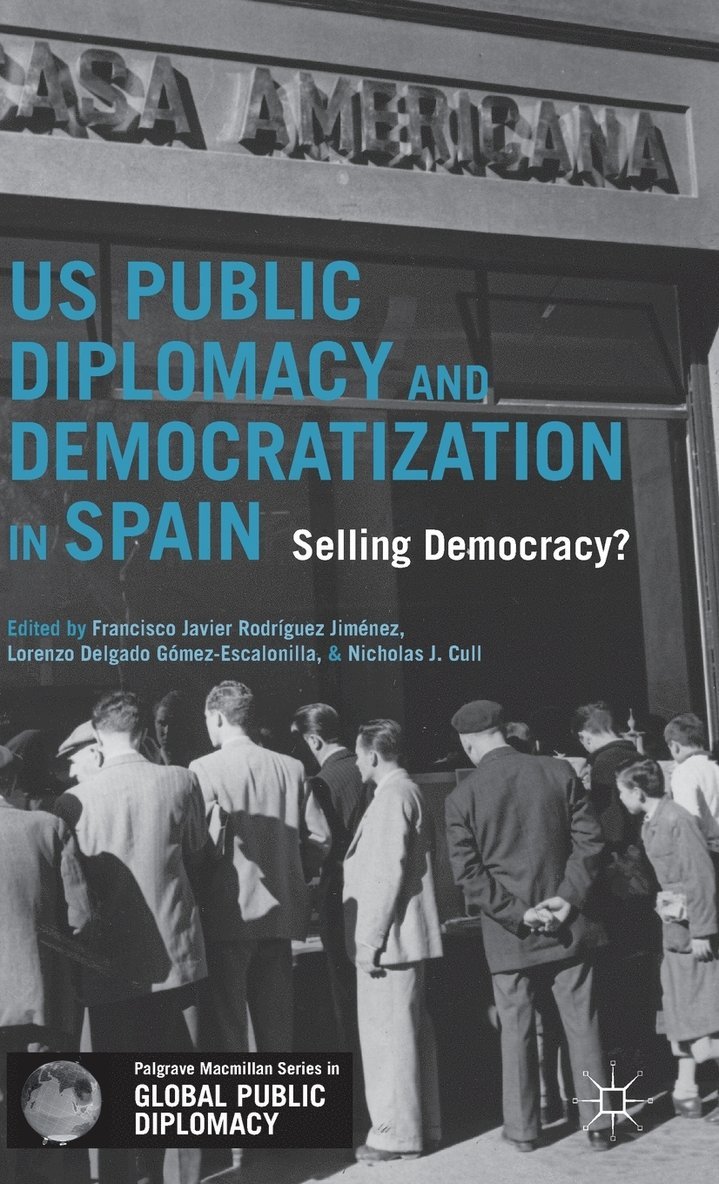 US Public Diplomacy and Democratization in Spain 1