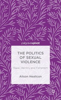 bokomslag Politics of Sexual Violence