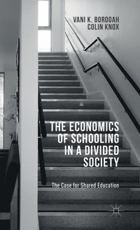 bokomslag The Economics of Schooling in a Divided Society