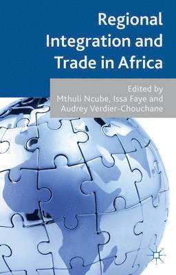 Regional Integration and Trade in Africa 1