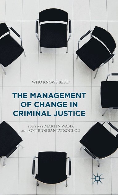 bokomslag The Management of Change in Criminal Justice