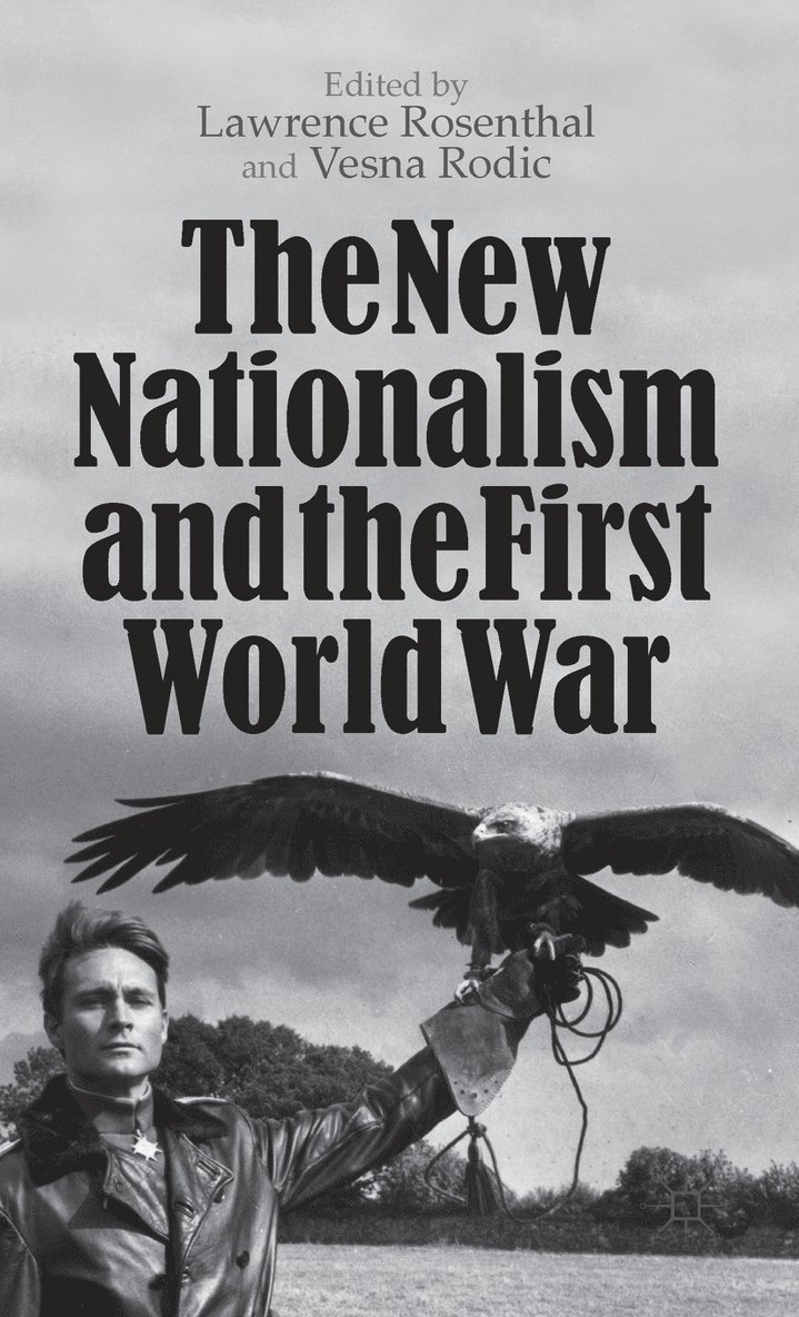 The New Nationalism and the First World War 1