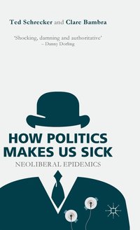 bokomslag How Politics Makes Us Sick