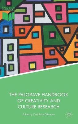Vlad Petre Glăveanu, Vlad Petre Gl&#259;veanu, Vlad Petre Glaveanu, Vlad Petre Gl¿veanu - Palgrave Handbook of Creativity and Culture Research, Inbunden