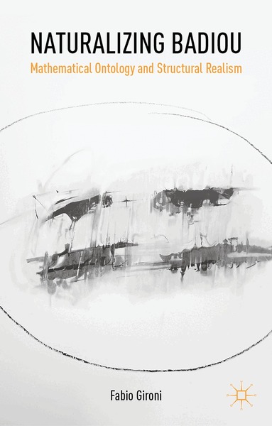 Fabio Gironi - Naturalizing Badiou, Inbunden