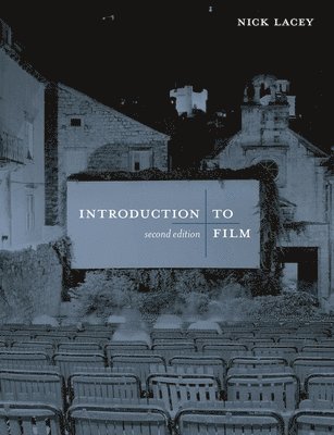 Nick Lacey - Lacey, N: Introduction to Film, Inbunden