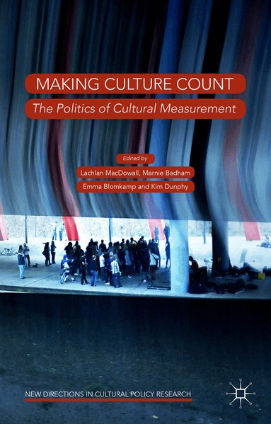 Lachlan MacDowall, Marnie Badham, Emma Blomkamp, Kim Dunphy - Making Culture Count, Inbunden