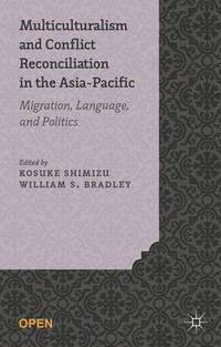 bokomslag Multiculturalism and Conflict Reconciliation in the Asia-Pacific