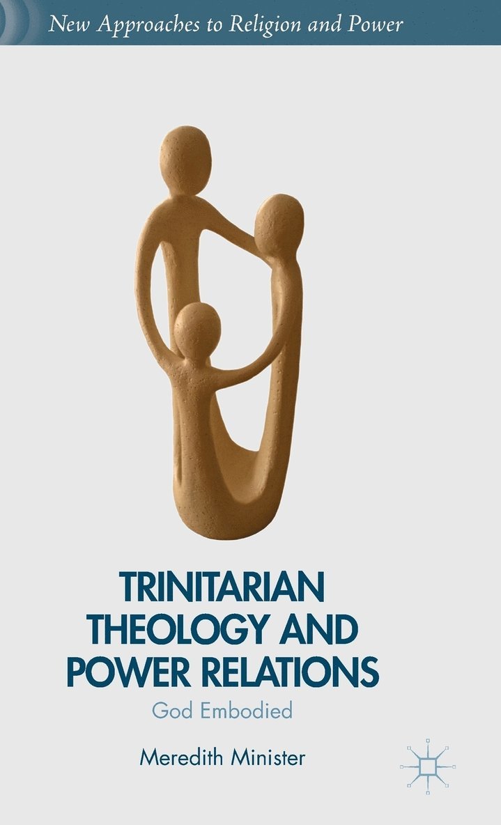 Trinitarian Theology and Power Relations 1
