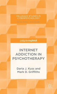 bokomslag Internet Addiction in Psychotherapy