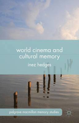 World Cinema and Cultural Memory 1