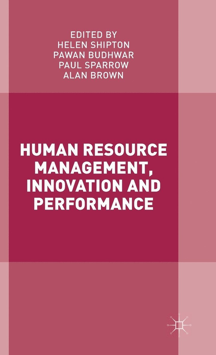 Human Resource Management, Innovation and Performance 1