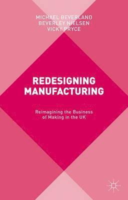 bokomslag Redesigning Manufacturing