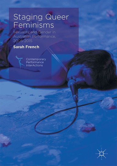 Sarah French - Staging Queer Feminisms, Inbunden