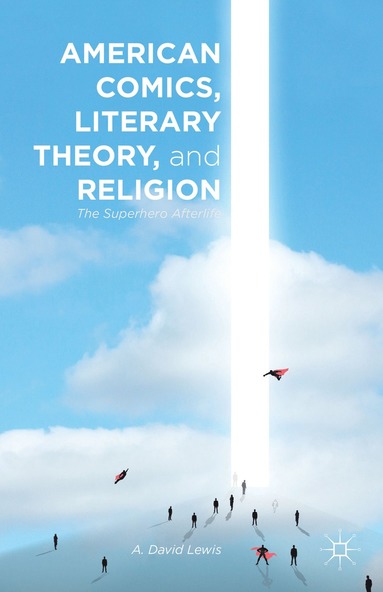 bokomslag American Comics, Literary Theory, and Religion