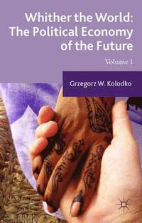 bokomslag Whither the World: The Political Economy of the Future