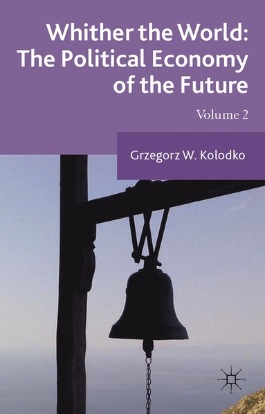 bokomslag Whither the World: The Political Economy of the Future